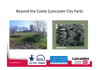 Beyond the Castle (Lancaster City Park)  What is Beyond the Castle? Lancaster Square Routes 'Three