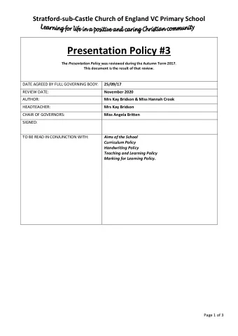 Presentation Policy #3 The Presentation Policy was reviewed during the Autumn Term 2017.  This