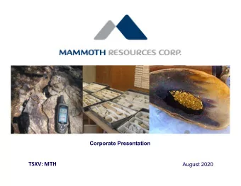 TSXV: MTH  August 2020  Disclaimer  Investors are cautioned that, except for statements of