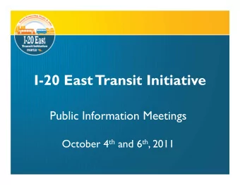 I-20 East Transit Initiative  Public Information Meetings October 4 th and 6 th , 2011  Evaluation