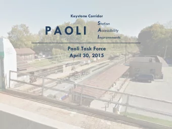 PAOLI A ccessibility I mprovements  Paoli Task Force  April 30, 2015  Paoli Task Force  Agenda