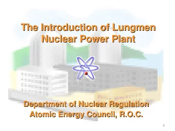 The Introduction of Lungmen  Lungmen  The Introduction of  Nuclear Power Plant  Nuclear Power Plant