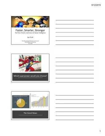 Faster, Smarter, Stronger  The Past, Present, and Future of Donor Intelligence  Jay Frost  The New