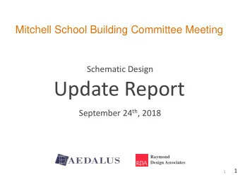 Update Report September 24 th , 2018  Raymond  Design Associates  1  1  Existing Conditions