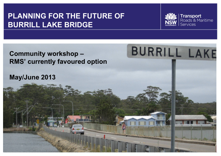 planning for the future of burrill lake bridge