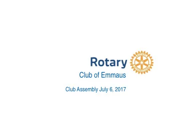 Club of Emmaus  Club Assembly July 6, 2017  Board of Directors  Jeff McElhaney  Dale Dries  Rick