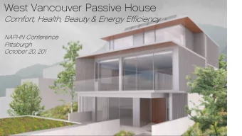 West Vancouver Passive House  Comfort, Health, Beauty &amp; Energy Efficiency  NAPHN Conference