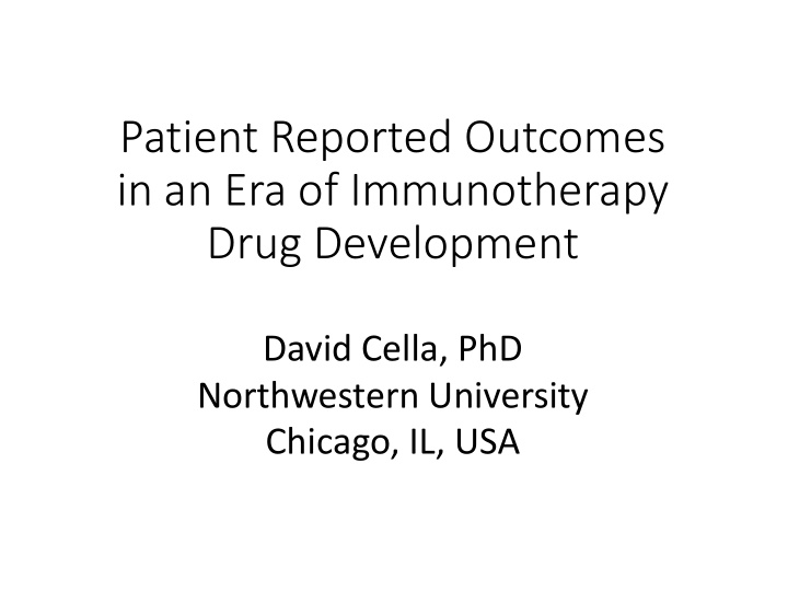 patient reported outcomes in an era of immunotherapy drug