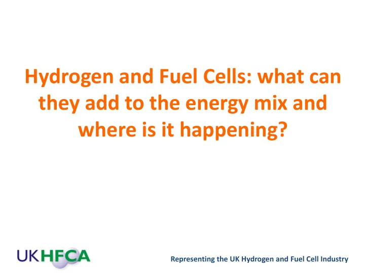 they add to the energy mix and