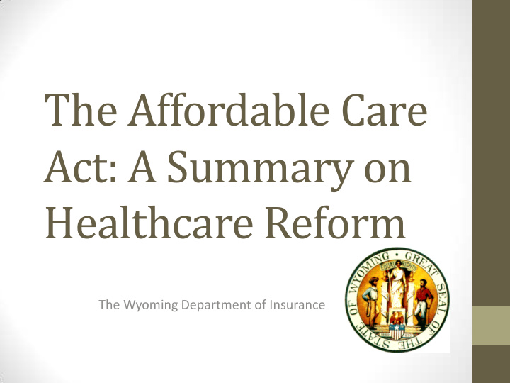 act a summary on healthcare reform