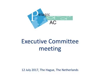 meeting  12 July 2017, The Hague, The Netherlands  Agenda  09:00  Opening of the meeting by the