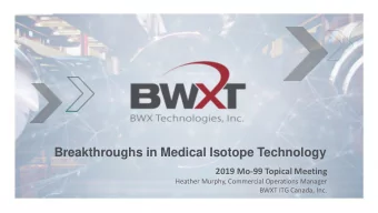 Breakthroughs in Medical Isotope Technology  2019 Mo-99 Topical Meeting  Heather Murphy, Commercial