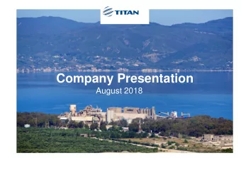 Company Presentation  August 2018  Table of Contents  1. TITAN Group overview and key investment