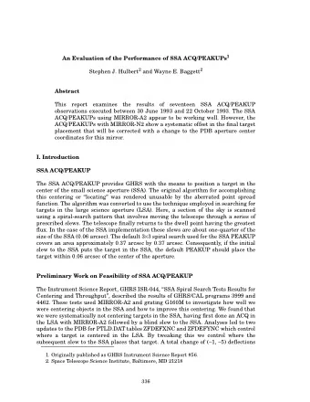 Abstract  This report examines the results of seventeen SSA ACQ/PEAKUP  observations executed