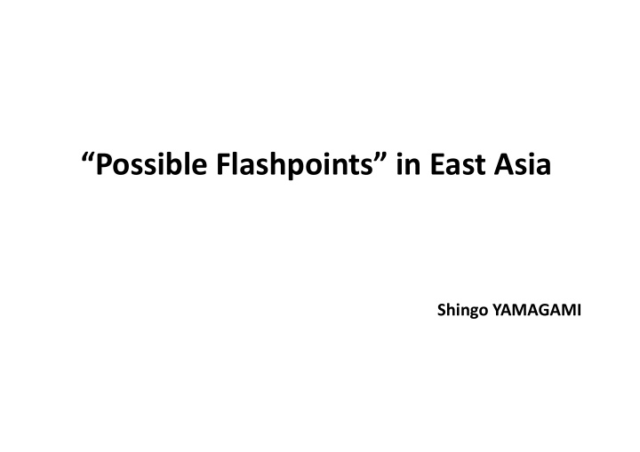 possible flashpoints in east asia