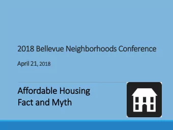 Affordabl  able Ho  Housing  Fact  ct and M  Myth  Housing  g  af  affordab  ability  y  and