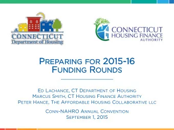 RING FOR 2015  015-16  16 F UND  NDING ING R OUND NDS E D L ACHANCE , CT D EPARTMENT OF H OUSING M