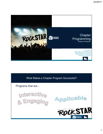 Chapter  Programming  Break-out Session  Presented by:  Jake Parks, IIA Chapter Relations  Sheena