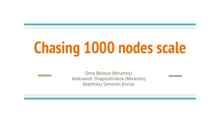 chasing 1000 nodes scale