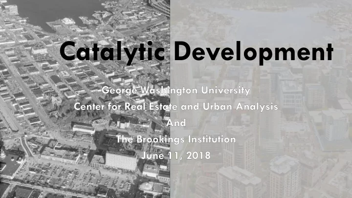 catalytic development jane jacobs two models of urban