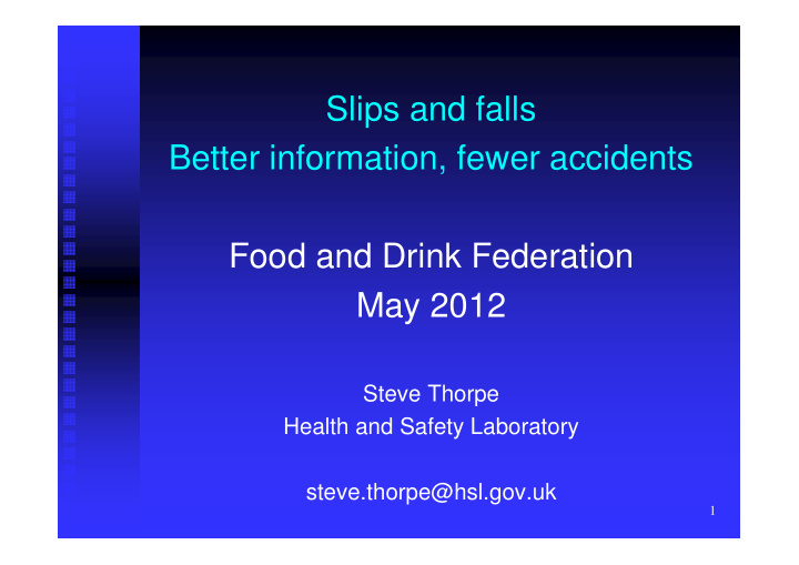 slips and falls better information fewer accidents food