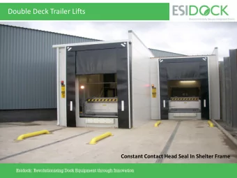 Double Deck Trailer Lifts  Constant Contact Head Seal In Shelter Frame  Double Deck Trailer Lifts