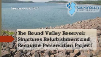 T  he  Round Valle y Re se r  voir  Str  uc tur  e s Re fur  bishme nt and  Re sour  c e  Pr  e se