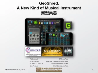 GeoShred,  A New Kind of Musical Instrument  Pat Scandalis
