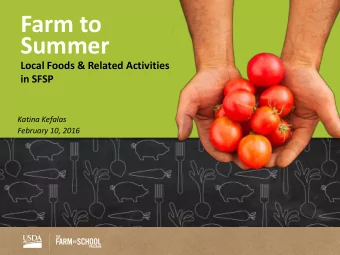 Summer  Local Foods &amp; Related Activities in SFSP  Katina Kefalas  February 10, 2016  Increase