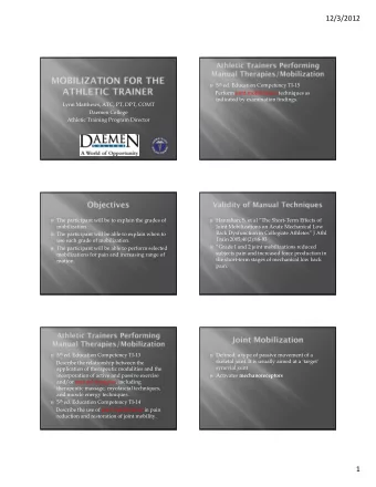 12/3/2012  5 th ed. Education Competency TI-15  Perform joint mobilization techniques as