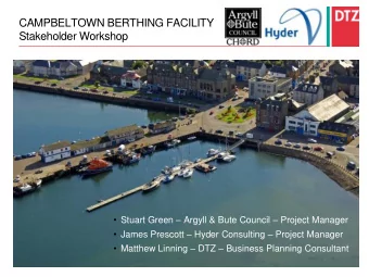 Stakeholder Workshop  Stuart Green  Argyll &amp; Bute Council  Project Manager  James