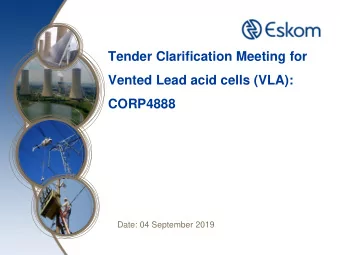 Tender Clarification Meeting for  Vented Lead acid cells (VLA):  CORP4888  Date: 04 September 2019