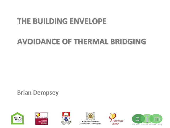 the building envelope avoidance of thermal bridging