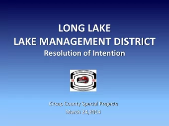 LONG LAKE  LAKE MANAGEMENT DISTRICT  Resolution of Intention  Kitsap County Special Projects  March