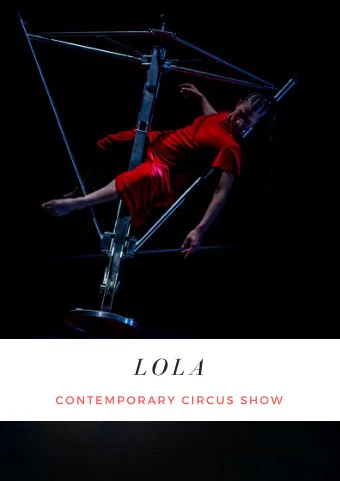 L O L A C O N T E M P O R A R Y C I R C U S S H O W W W W . L U M O C O M P A N Y . C O M TE A M