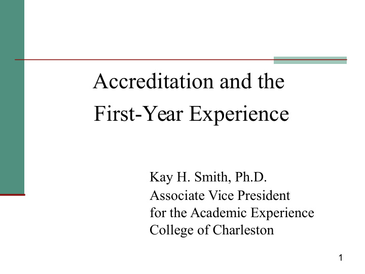 accreditation and the first year experience