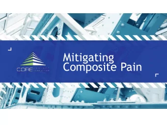 Mitigating  Composite Pain  1. What are my reporting requirements  2. Why are we here  MCP