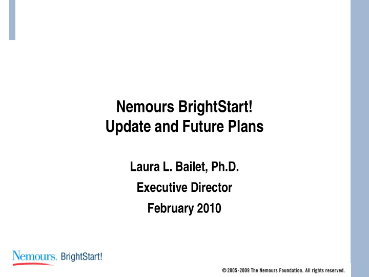 nemours brightstart update and future plans