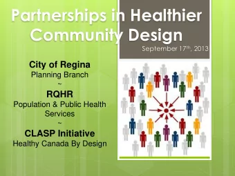 Community Design September 17 th , 2013 City of Regina  Planning Branch  ~  RQHR  Population &amp;