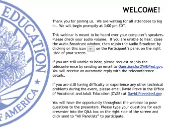 WELCOME!  Thank you for joining us.  We are waiting for all attendees to log  in.  We will begin