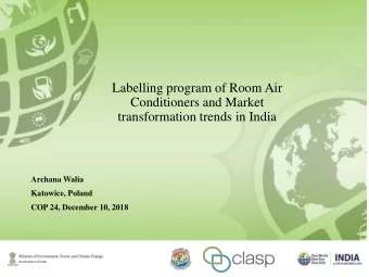 transformation trends in India  Archana Walia  Katowice, Poland  COP 24, December 10, 2018  What We
