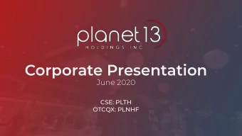 Corporate Presentation  June 2020  CSE: PLTH  OTCQX: PLNHF  1  Disclaimer  The forward-looking