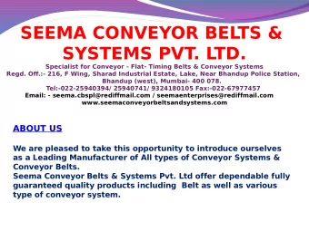 SEEMA CONVEYOR BEL  TS &amp;  SYSTEMS PVT  . L  TD.  Specialist for Conveyor - Flat- Timing Belts