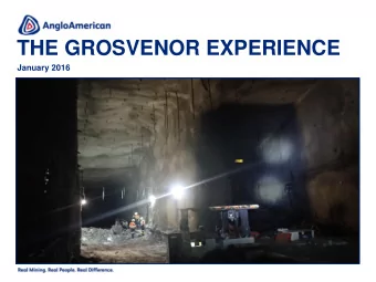 THE GROSVENOR EXPERIENCE  January 2016  INTERNAL  Background &amp; Expected Conditions  Our