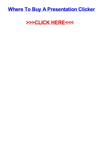 &gt;&gt;&gt;CLICK HERE&lt;&lt;&lt;  Where to buy a presentation clicker Bolton make my personal