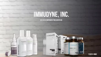 Immudyne, Inc. YNE, INC. Q2 2018 CORPORATE PRESENTATION  Q2 2018 Corporate presentation  PLEASE