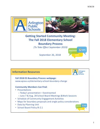 Getting Started Community Meeting:  The Fall 2018 Elementary School  Boundary Process  (To Take
