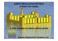 subsea installation without a heavy lift vessel a step