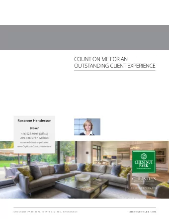 Roxanne Henderson  Broker  416-925-9191 (Office)  289-338-0767 (Mobile)  roxanne@chestnutpark.com