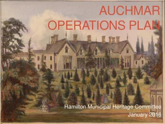 AUCHMAR  OPERATIONS PLAN  Hamilton Municipal Heritage Committee  January 2016  Background  Home